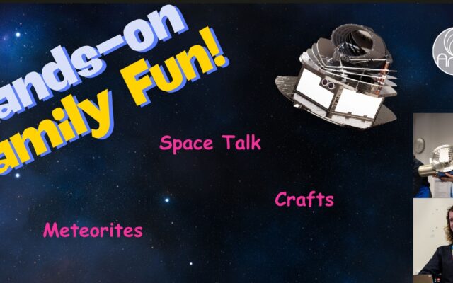 A poster of the night sky with large blue and yellow font that says Hands-on family fun! There is a picture of the event speakers and some of the equipment they work on.